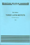 Three Latin Motets for Mixed Chorus 