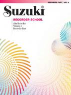 Suzuki Recorder School Vol. 4 