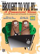 Brought To You By...A Commercial Revue 