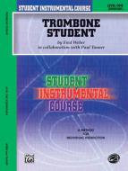 Trombone Student, Level 1 