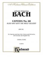 Cantata No. 68 - Also hat Gott die Welt geliebt 