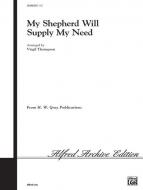 My Shepherd Will Supply My Need 