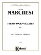 24 Vocalises for Soprano Or Mezzo-Soprano, Op. 2 
