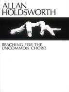 Reaching For The Uncommon Chord 
