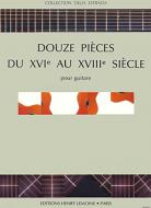 Pièces du 16e au 18e siècle 