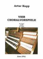 Vier Choralvorspiele (Orgel) 