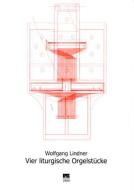 Vier liturgische Orgelstücke 