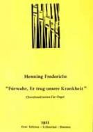 Fürwahr, Er trug unsere Krankheit 