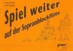 Spiel weiter auf der Sopranblockflöte 