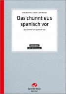 Das Chunnt Eus Spanisch Vor 