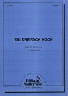Ein dreifach Hoch 