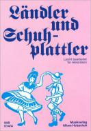 Ländler und Schuhplattler 