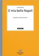 O mia bella Napoli 
