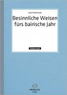 Besinnliche Weisen für's bairische Jahr 
