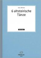 6 altsteirische Volkstänze 