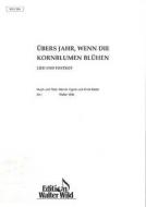 Über's Jahr, wenn die Kornblumen blühen 
