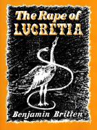 The Rape Of Lucretia Op. 37 