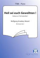 Heil sei euch Geweihten 