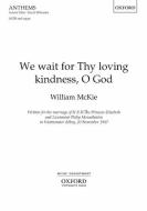 We Wait For Thy Loving Kindness 