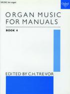 Organ Music for Manuals Book 4 