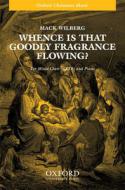 Whence Is That Goodly Fragrance Flowing? 