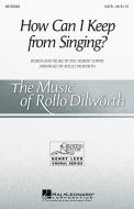 How Can I Keep From Singing? 