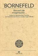 Ros und Lilie morgentaulich BoWV130 