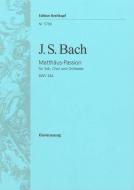 St. Matthew Passion BWV 244 