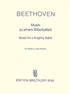 Musik zu einem Ritterballett WoO 1 