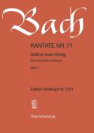 God, The Lord My King Is BWV 71 