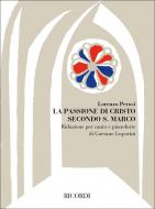 Passione Di Cristo Secondo S. Marco 