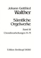 Complete Organ Works Vol. III 