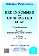 Bed In Summer / Of Speckled Eggs 