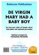 De Virgin Mary Had A Baby Boy 