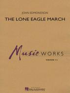 The Lone Eagle March 