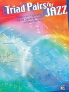 Triad Pairs for Jazz 