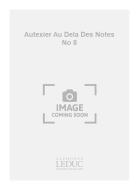 Au Dela Des Notes No. 8 