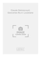 Danceries No. 4 Louisiane Violon et Piano 