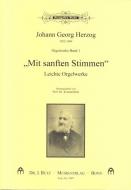 Mit sanften Stimmen Leichte Orgelwerke 