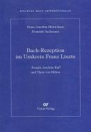 Bach-Rezeption im Umkreis Franz Liszts 