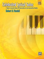 Celebrated Lyrical Solos, Book 5 