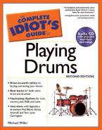 The Complete Idiot's Guide to Playing Drums 