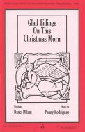 Glad Tidings On This Christmas Morn 