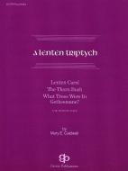 A Lenten Triptych 