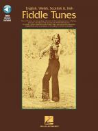 English, Welsh, Scottish And Irish Fiddle Tunes 