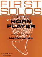 First Solos for the Horn Player 