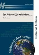 Four Anthems / Vier Volksliederen 