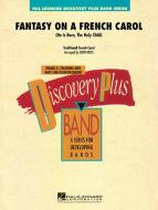 Fantasy On A French Carol Standard