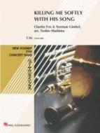Killing Me Softly With His Song 