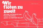 Wir flöten zu Zweit 